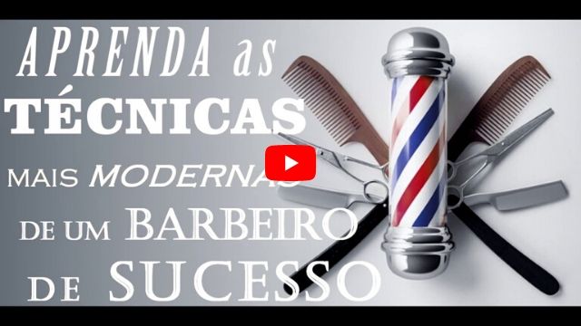 Curso Barbeiro Profissional – Aprenda todas as Técnicas de Barbeiro  Profissional